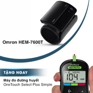 Tặng máy đo đường huyết khi mua Omron HEM 7600T